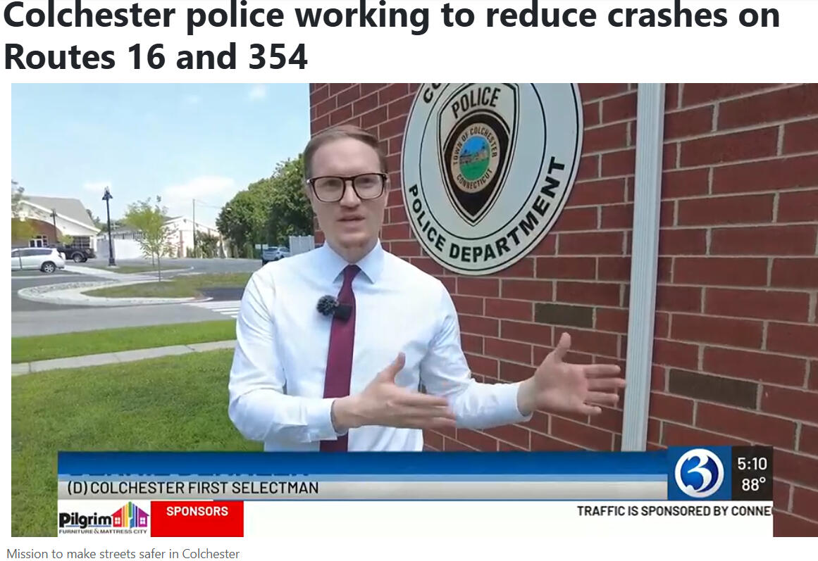Colchester First Selectman Bernie Dennler - WFSB report on safe streets initiatives, Colchester, CT July 2025